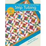 Strip Tubing Quilt Book by Cozy Quilt Designs