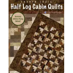 Half Log Cabin Pattern Book by Cozy Quilt Designs