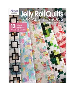 Jelly Roll Quilts for All Seasons by Scott A Flanagan - Cover