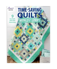 Time Saving Quilts with 2.5 Inch Strips Pattern Book by Various Designers - Book Cover