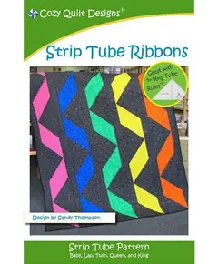 Strip Tube Ribbons Pattern by Cozy Quilt Designs