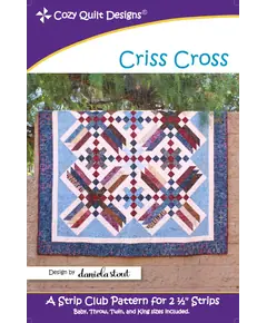 Criss Cross Pattern by Cozy Quilt Designs - SEE VIDEO