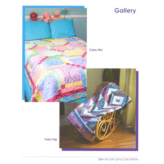 Best of Cozy Strip Club Edition Book by Cozy Quilts Designs - Cake Mix and Tube Top Quilts