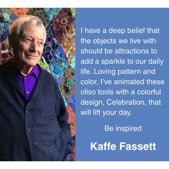 Words by Kaffe Fassett - I have a deep belief that the ojects we live with should be attractions to add a sparkle to our daily life. Loving pattern and color, I've animated these oliso toos with a colorful design, Celebration, that will lift your day.  Be Inspired