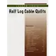 Half Log Cabin Pattern Book by Cozy Quilt Designs - Table of Contents