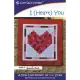 I {Heart} You Pattern by Cozy Quilt Designs - See Video