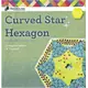 Curved Star Hexagon Patchwork Template - Meredithe Clark